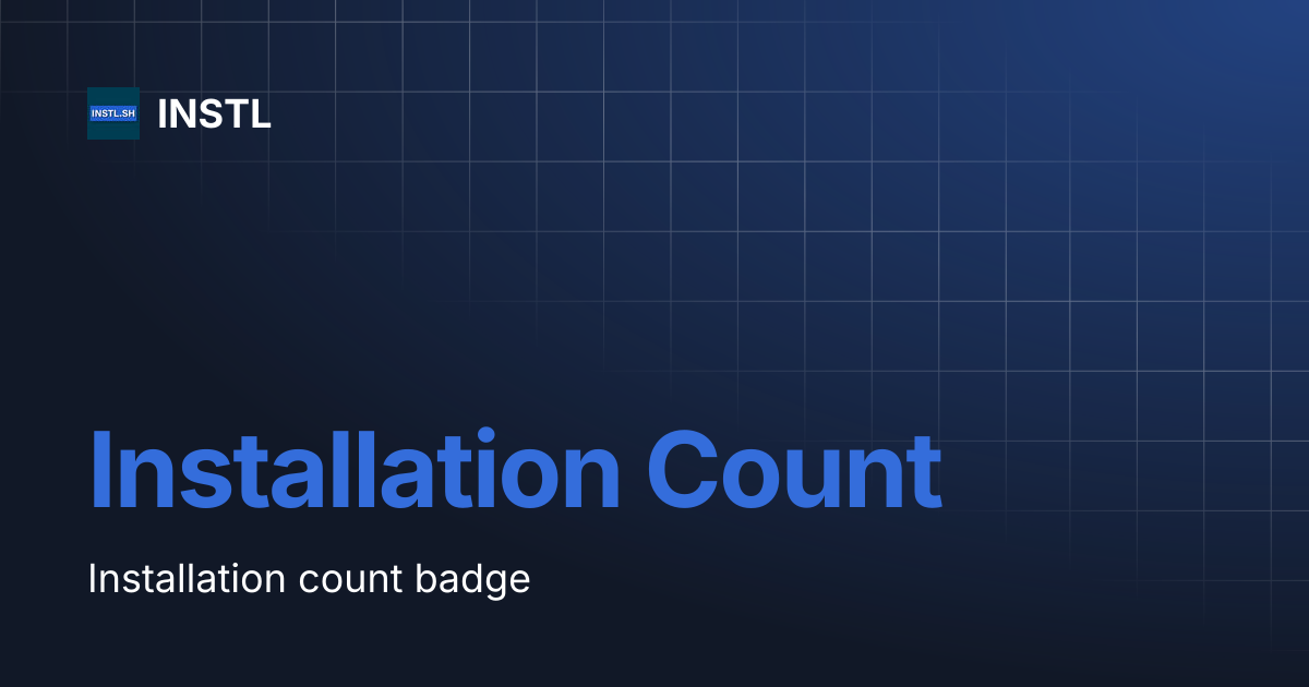 Installation Count | INSTL