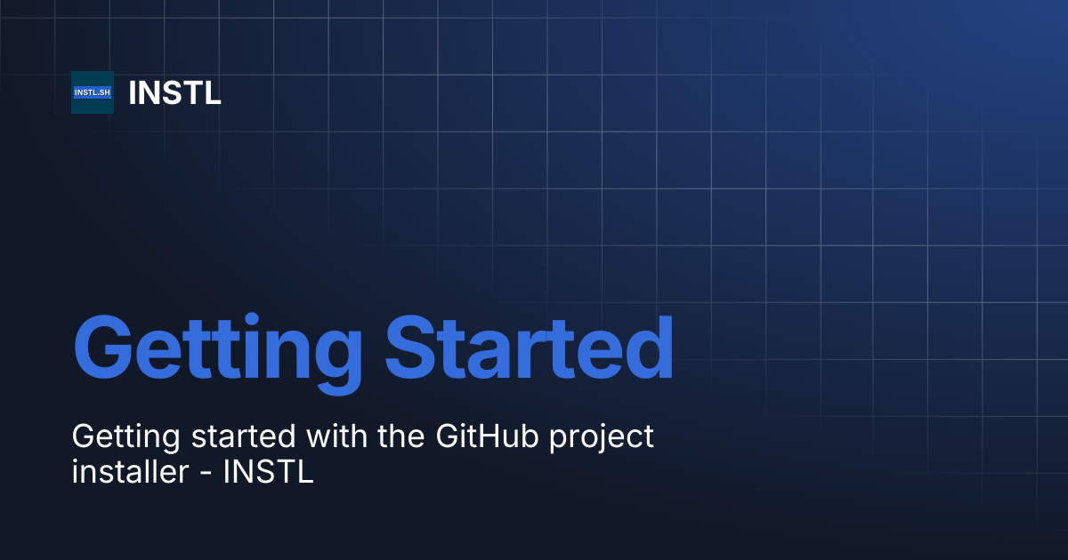 Getting Started | INSTL